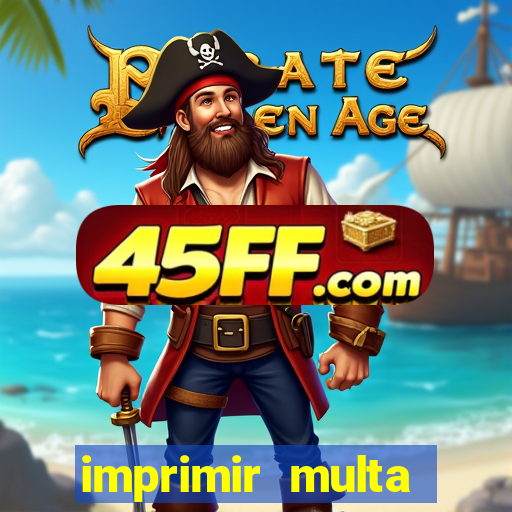 imprimir multa detran mg